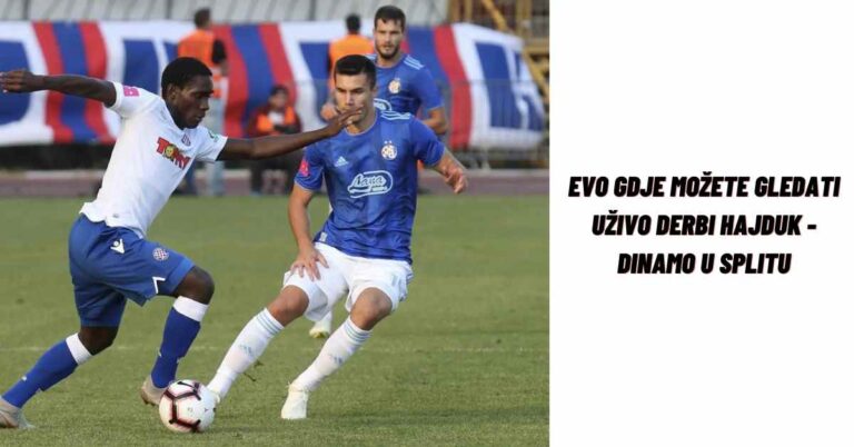 Evo gdje možete gledati uživo derbi Hajduk – Dinamo u Splitu